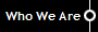 Who We Are