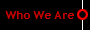 Who We Are
